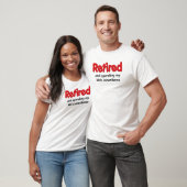Funny Retirement Gezegde T-shirt (Unisex)