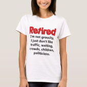 Funny Retirement Gezegde T-shirt (Voorkant)