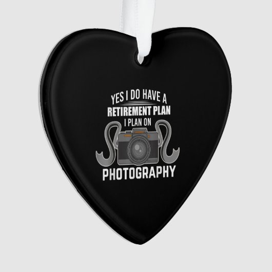 Funny Retirement Gift for Photographer Lover Ornament (voorkant)