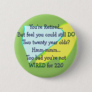Funny Retirement giften Ronde Button 5,7 Cm