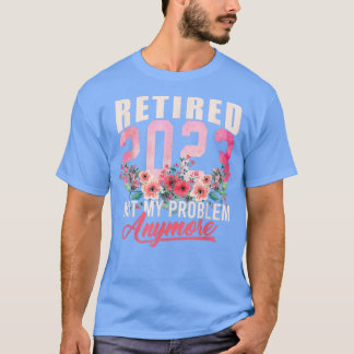 Funny Retirement Gifts for Women 2023 in ruste 202 T-shirt