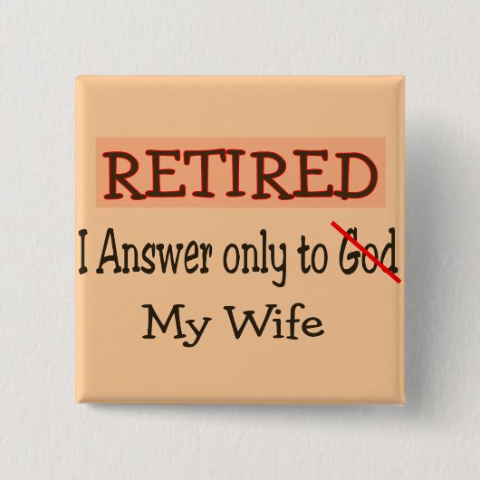 Funny Retirement Gifts Vierkante Button 5,1 Cm (Voorkant)