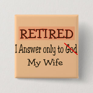 Funny Retirement Gifts Vierkante Button 5,1 Cm