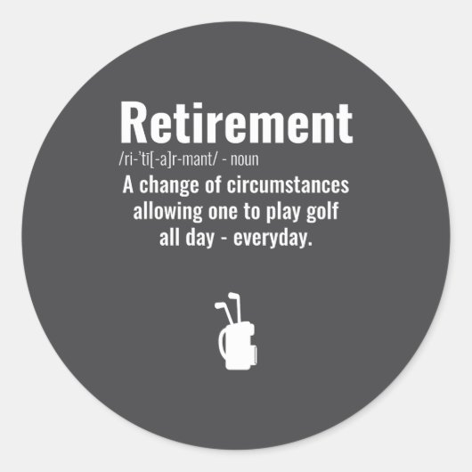Funny Retirement Golf Quote Retired Golfers Golfin Ronde Sticker (Voorkant)
