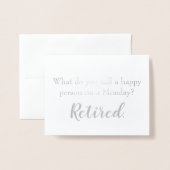 Funny Retirement Happy Person a Maandag Folie Kaarten (Voorkant met envelop)