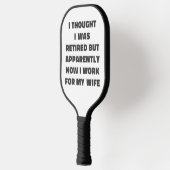 Funny Retirement Humor Husband Quote Pickleball Paddle (Links)