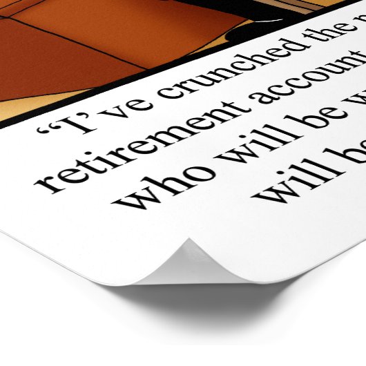 Funny Retirement Humor Poster (Hoek)