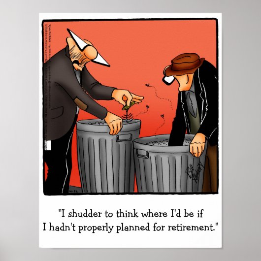 Funny Retirement Humor Poster (Voorkant)