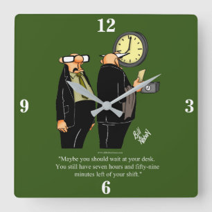 Funny Retirement Humor Wall Clock Gift Vierkante Klok