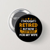 Funny Retirement Husband Wife in ruste vader Ronde Button 5,7 Cm (Voorkant /achterkant)