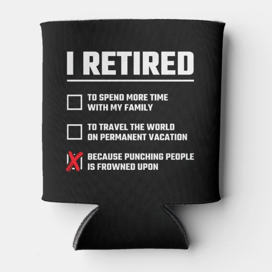 Funny Retirement - Ik ben in ruste - Happy Retirem Blikjeskoeler (Voorkant)