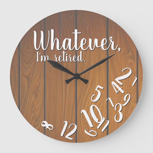 Funny Retirement Ik ben in ruste Rustic Wood Grote Klok (Voorkant)