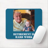 Funny Retirement Is Hard Work Quote Grandpa Photo  Muismat (Met muis)
