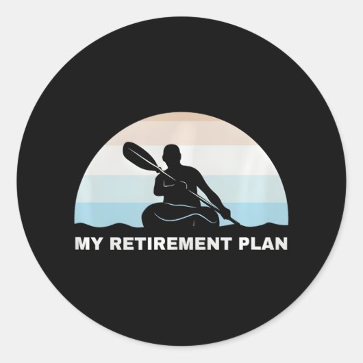 Funny Retirement Kayaking Natuur Lover Pensioen Ronde Sticker (Voorkant)