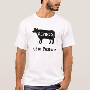 Funny Retirement Koe Out to Pasture Gezegde T-shirt