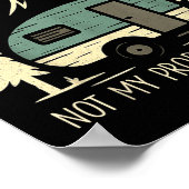 Funny Retirement Not My Problem Anymore Retired Ca Poster (Hoek)