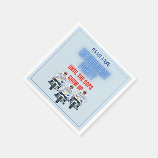 Funny Retirement Party to the Cops Show up Nap Servet (Hoek)