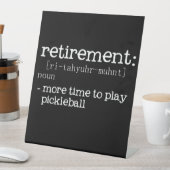 Funny Retirement Pickleball Definition Reclamebord Met Voetstuk (Insitu)