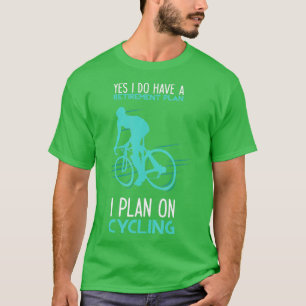 Funny Retirement Plan Cycling Bicycle Gift T-shirt