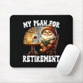 Funny Retirement Plan For Retired Mom Wine And Rea Muismat (Met muis)