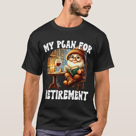 Funny Retirement Plan For Retired Mom Wine And Rea T-shirt (Voorkant)