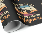 Funny Retirement Quote 2021 Mannen Vrouwen in rust Cadeaupapier (Rol Hoek)