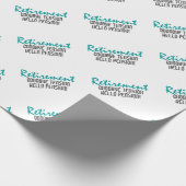 Funny Retirement Quote Cadeaupapier (Hoek)