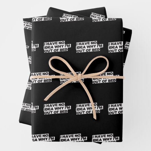 Funny Retirement Quote - Geen idee waarom uit bed Inpakpapier Vel (In situ)