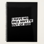 Funny Retirement Quote - Geen idee waarom uit bed Planner (Voorkant)