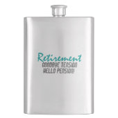 Funny Retirement Quote Heupfles (Voorkant)