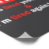 Funny Retirement Quote I'm Retired I Was Tired Yes Poster (Hoek)