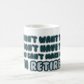 Funny Retirement Quote Koffiemok (Center)