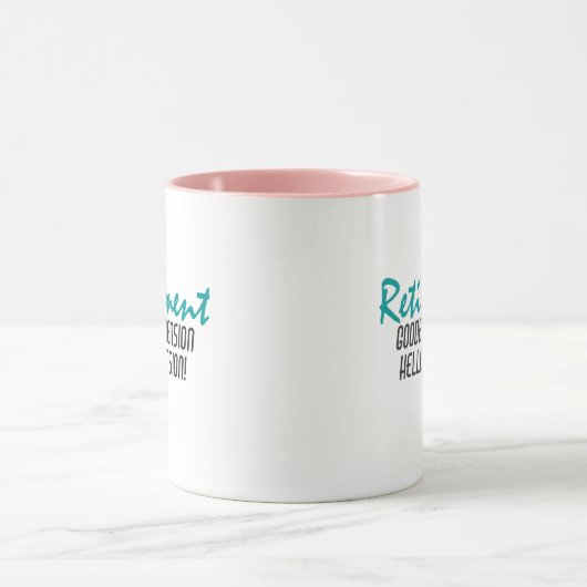 Funny Retirement Quote Mok (Midden)