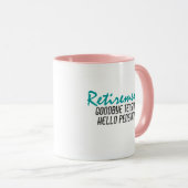 Funny Retirement Quote Mok (Voorkant rechts)