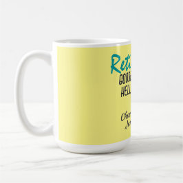 Funny Retirement Quote Personalized Koffiemok