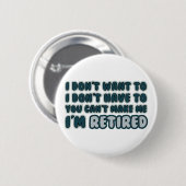 Funny Retirement Quote Ronde Button 5,7 Cm (Voorkant /achterkant)