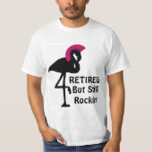 Funny Retirement Remoe, but nog steeds Rockin Flam T-shirt (Voorkant)