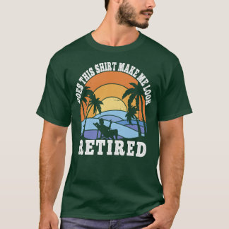 Funny Retirement Retiree doet me dit aankijken T-shirt