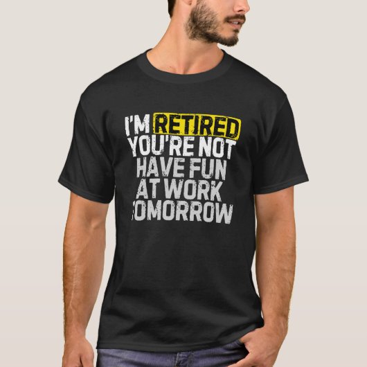 Funny Retirement T-shirt (Voorkant)