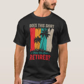 Funny retirement t-shirt (Voorkant)