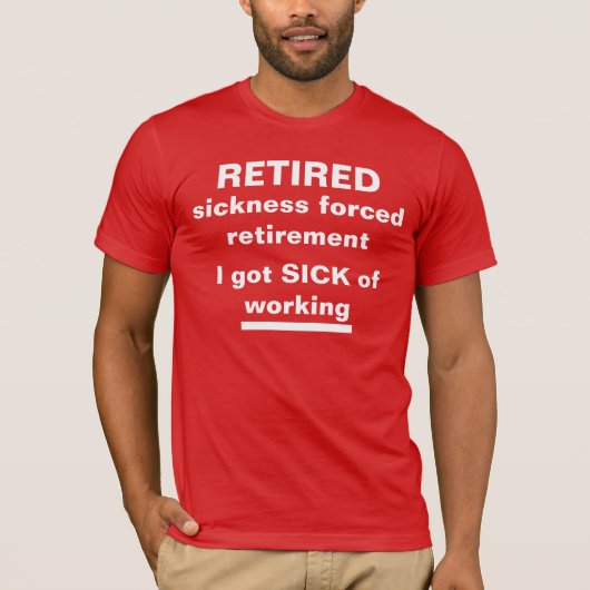 Funny Retirement Tee Shirts (Voorkant)
