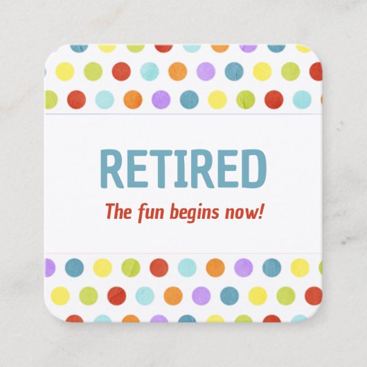 Funny Retirement Vierkante Visitekaartje (Voorkant)