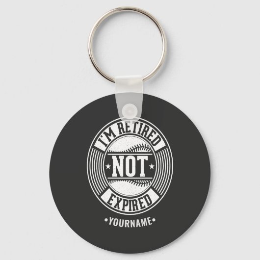 Funny Retivation Gift I'm Retired NOT Expired Sleutelhanger (Voorkant)