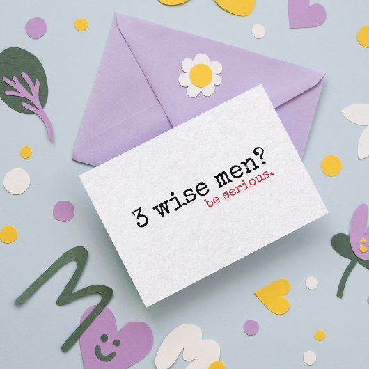 Funny Retro "3 Wise Men? Be Serious" Christmas  Feestdagenkaart