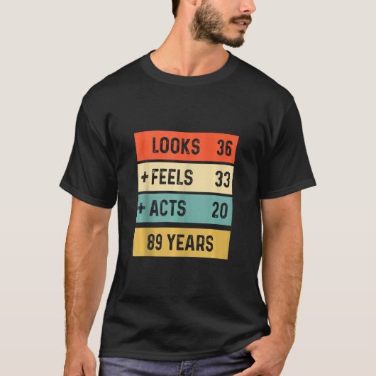 Funny Retro 89th Birthday 89 Years Old Born in 199 T-shirt (Voorkant)