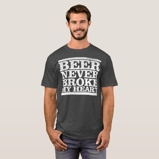 Funny Retro  bier heeft mijn hart nooit gebroken T-shirt (Voorkant volledig)
