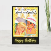 Funny Retro Birthday Card Best Friend-Sassy-Drunk Kaart (Voorkant)