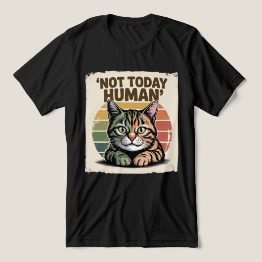 Funny Retro Cat Lover “Today Is Not Human” Tri-Blend Shirt (Design voorkant)