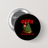 Funny Retro Christmas Oops I Got Another Tree Prem Ronde Button 5,7 Cm (Voorkant /achterkant)