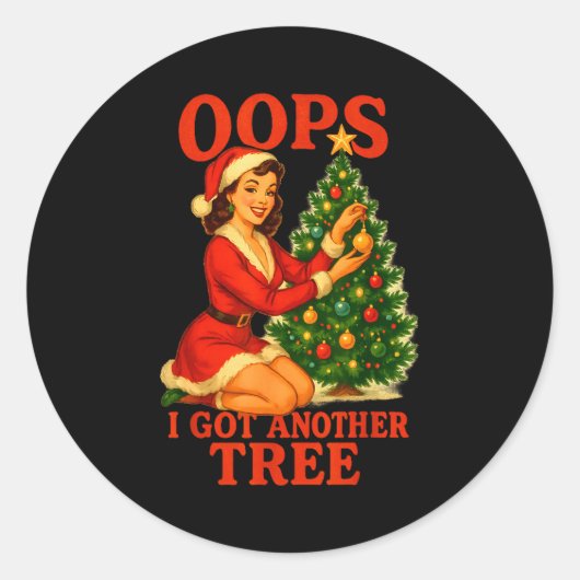 Funny Retro Christmas Oops I Got Another Tree  Ronde Sticker (Voorkant)